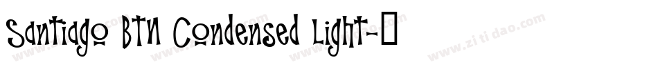 Santiago BTN Condensed Light字体转换